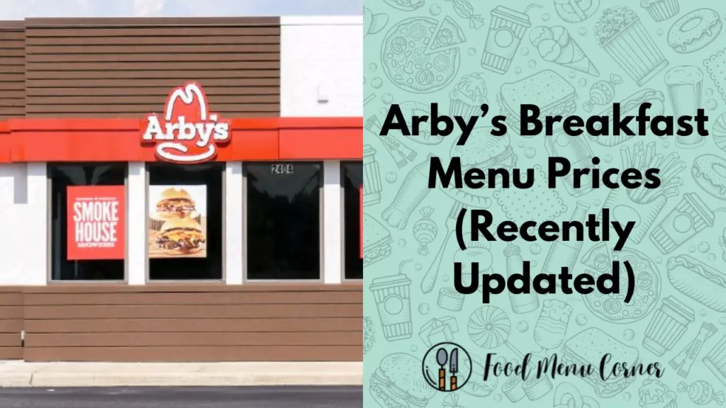 arby’s breakfast menu prices food menu corner
