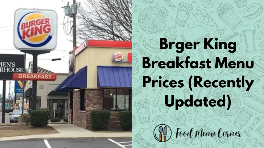burger king breakfast menu prices food menu corner