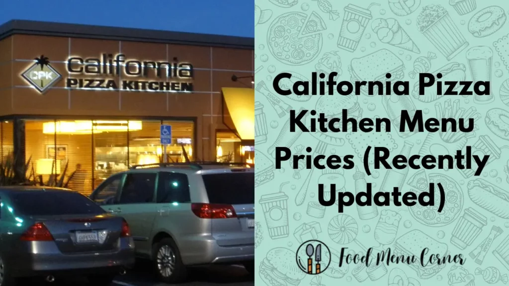 california pizza kitchen menu prices food menu corner