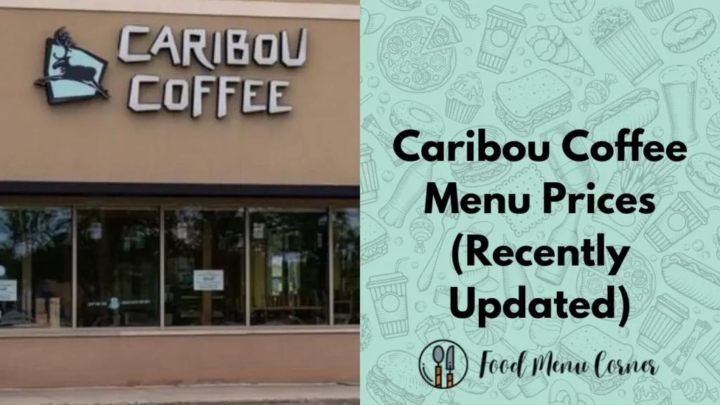 caribou coffee menu prices food menu corner
