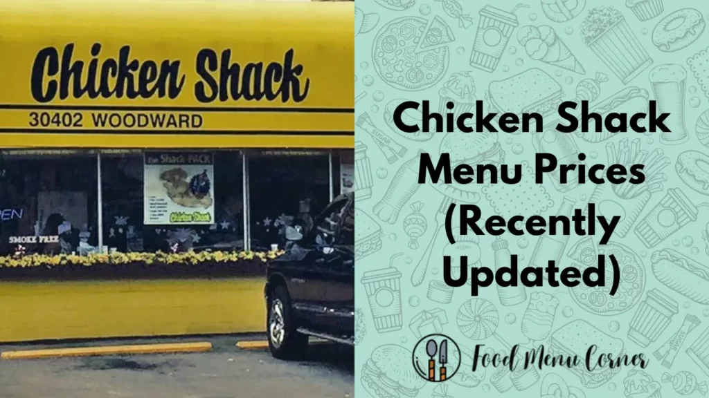 chicken shack menu prices food menu corner