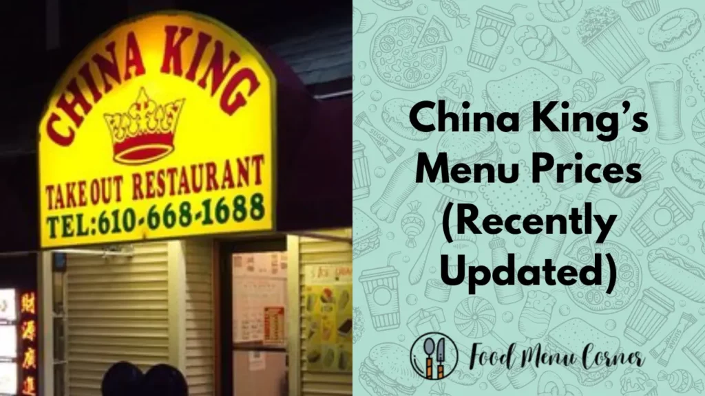 china king’s menu prices food menu corner
