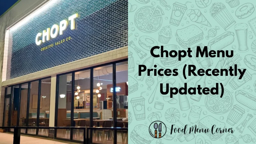 chopt menu prices food menu corner