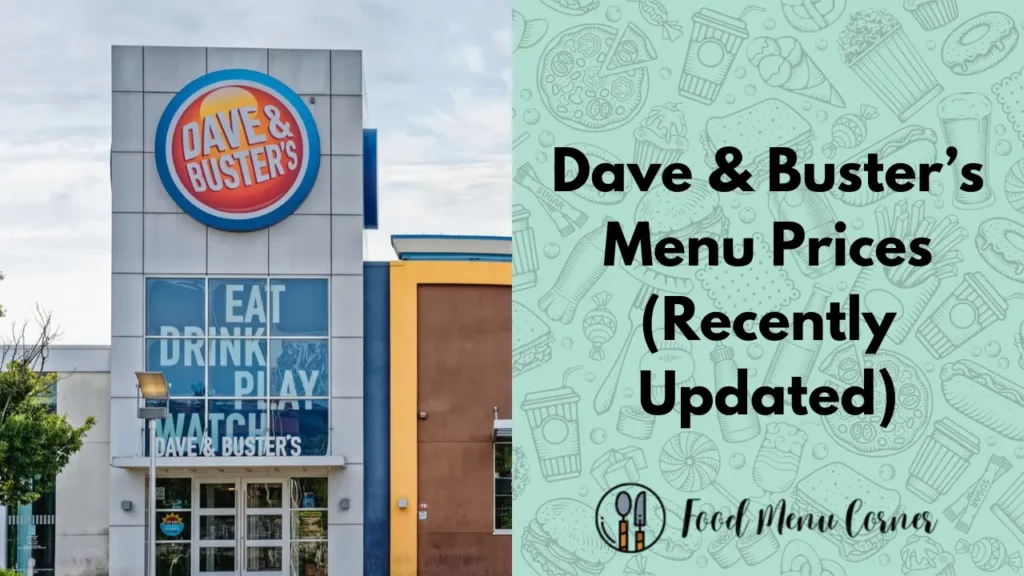 dave & buster’s menu prices food menu corner