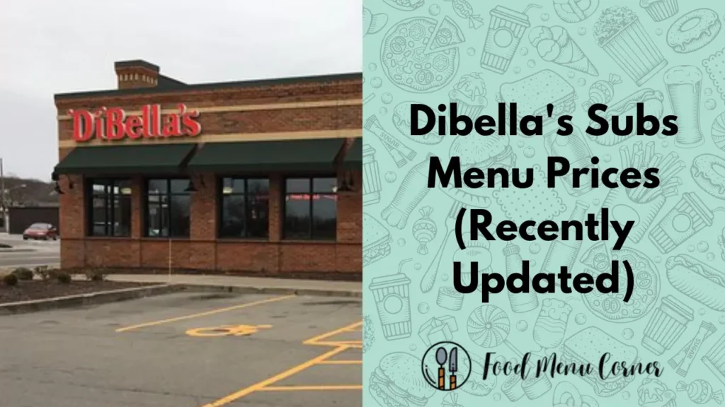 dibella's subs menu prices food menu corner
