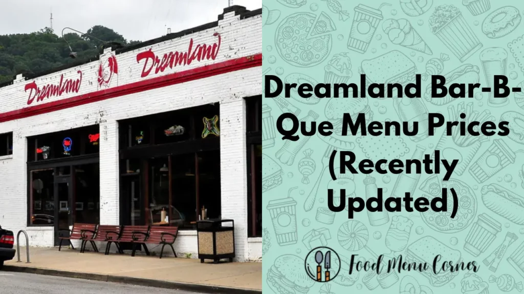dreamland bar b que menu prices food menu corner