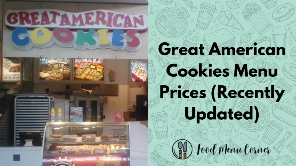 great american cookies menu prices food menu corner