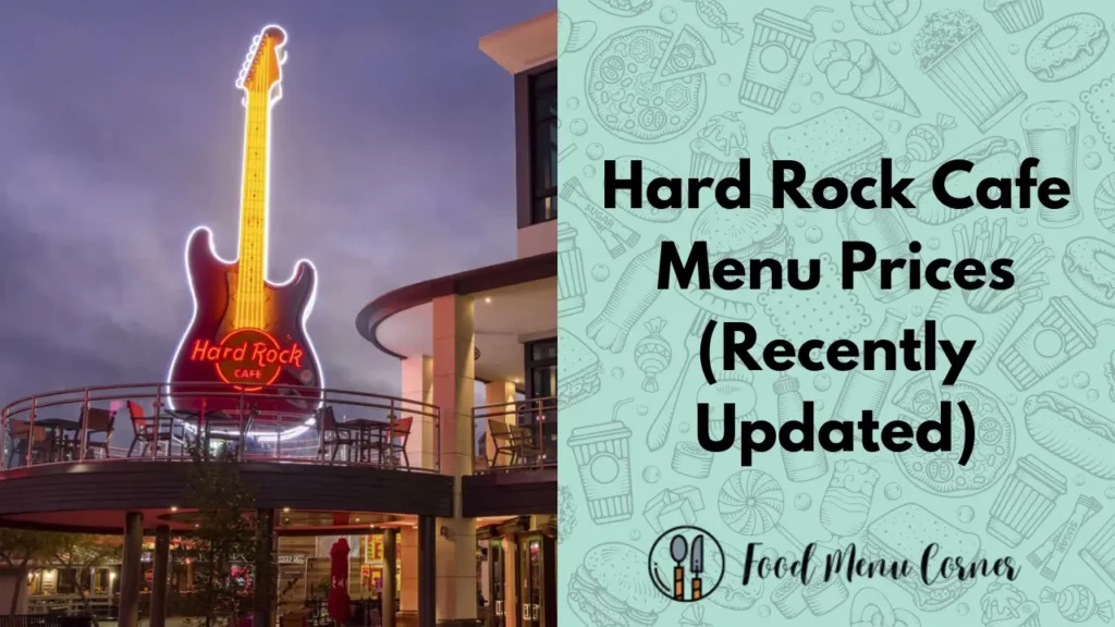hard rock cafe menu prices food menu corner