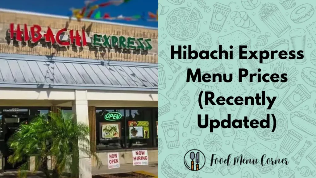 hibachi express menu prices food menu corner