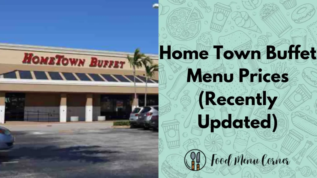 home town buffet menu prices food menu corner