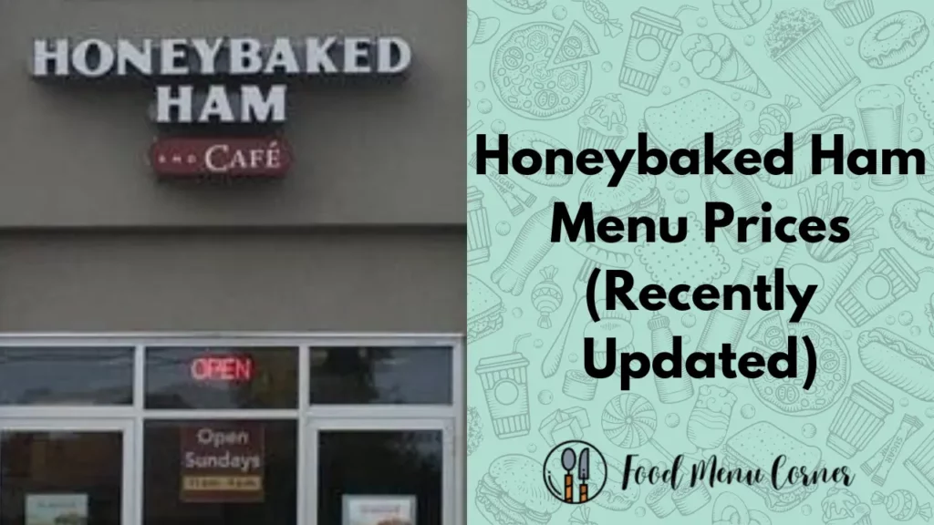 honeybaked ham menu prices food menu corner