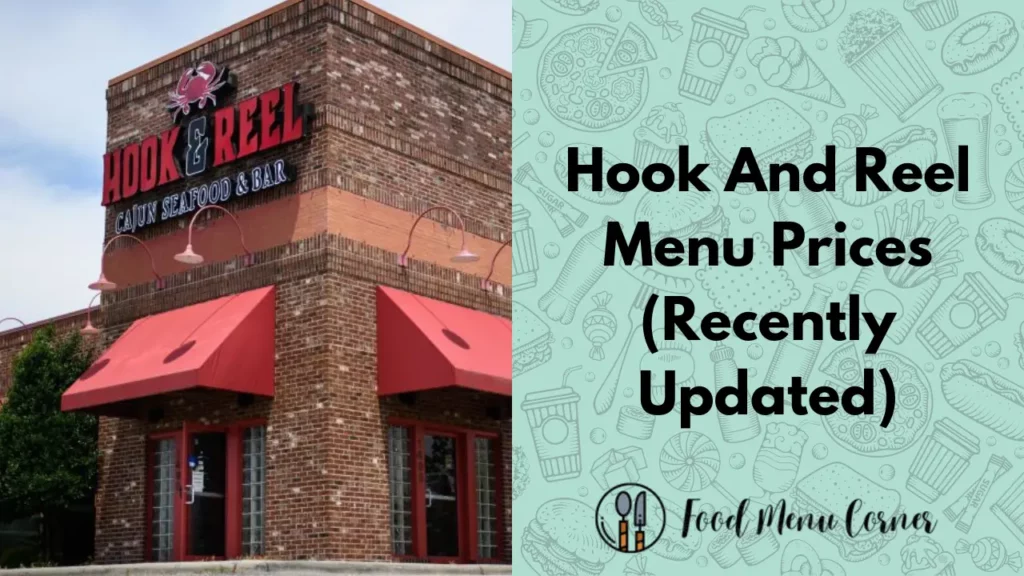 hook and reel menu prices food menu corner