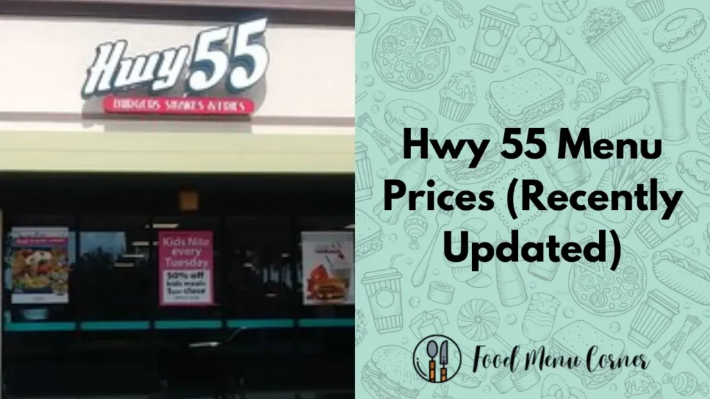 hwy 55 menu prices food menu corner