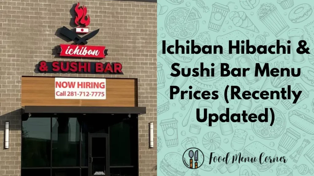 ichiban hibachi & sushi bar menu prices food menu corner