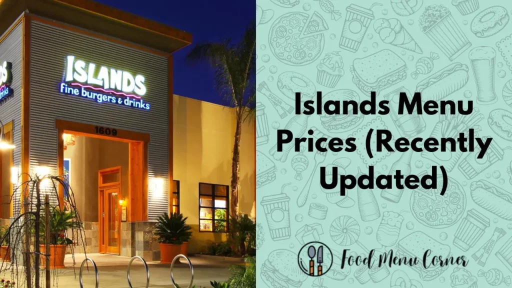 islands menu prices food menu corner