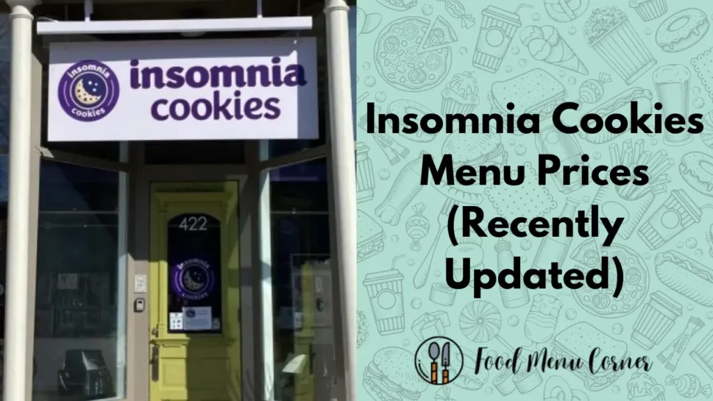 insomnia cookies menu prices food menu corner