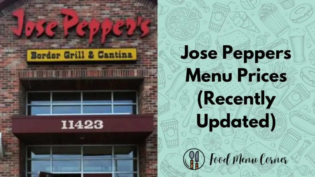 jose peppers menu prices food menu corner