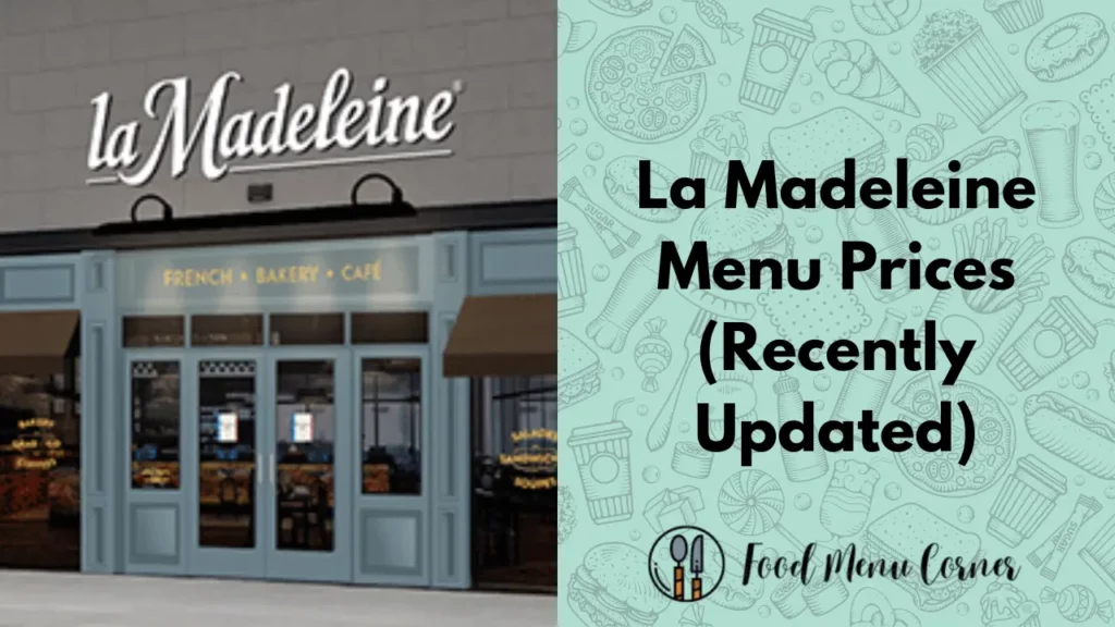 la madeleine menu prices food menu corner
