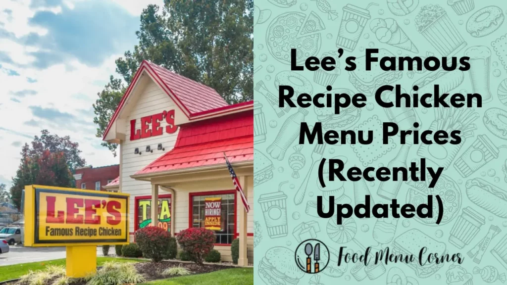 lee’s famous recipe chicken menu prices food menu corner