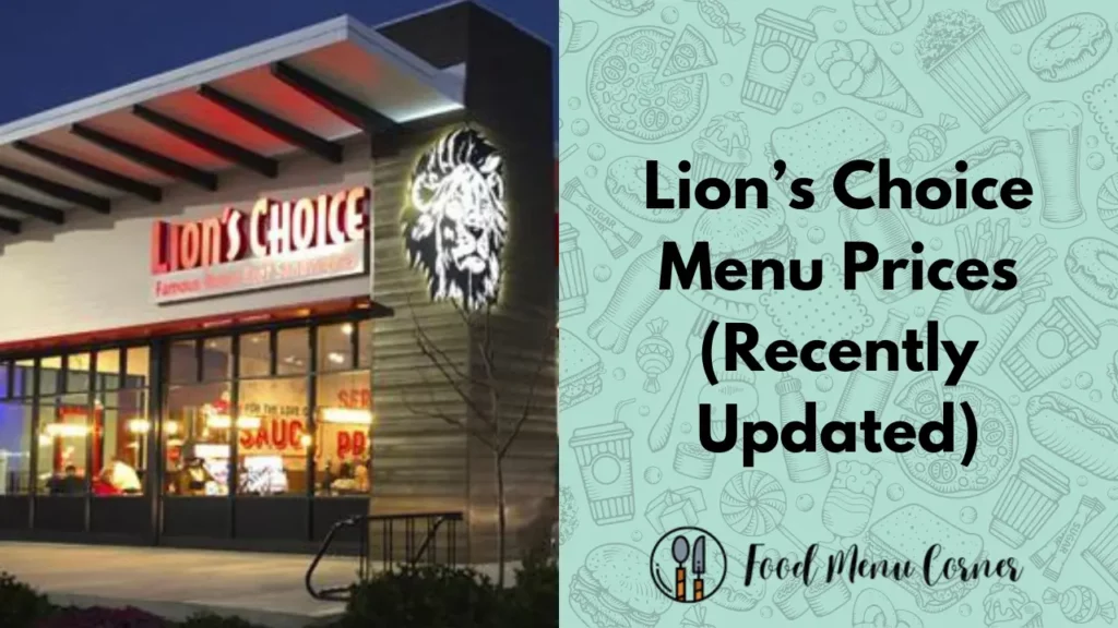 lion’s choice menu prices food menu corner