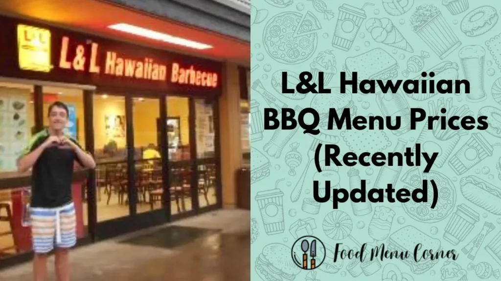 l&l hawaiian bbq menu prices food menu corner