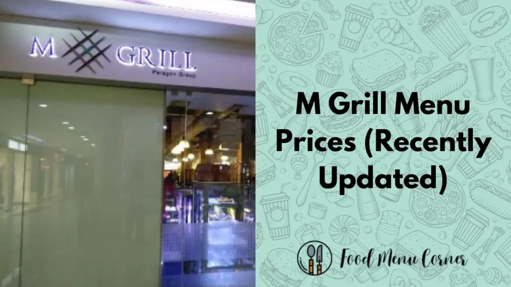 m grill menu prices food menu corner