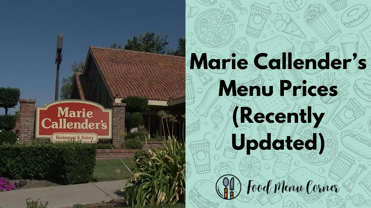 Marie Callender’s Menu Prices (Updated August 2023)