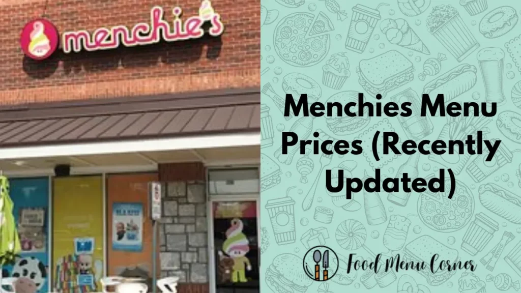 menchies menu prices food menu corner