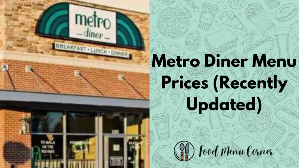metro diner menu prices food menu corner