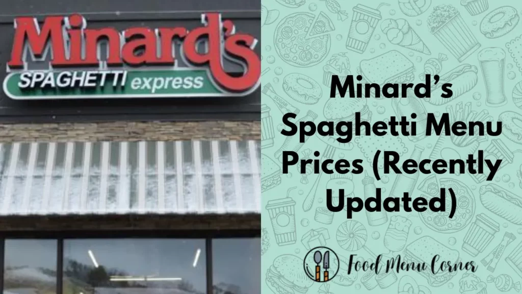 minard’s spaghetti menu prices food menu corner