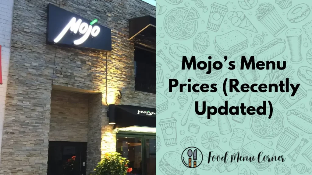 mojo’s menu prices food menu corner
