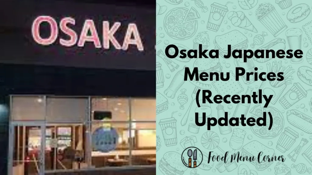 osaka japanese menu prices food menu corner