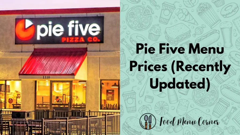 pie five menu prices food menu corner