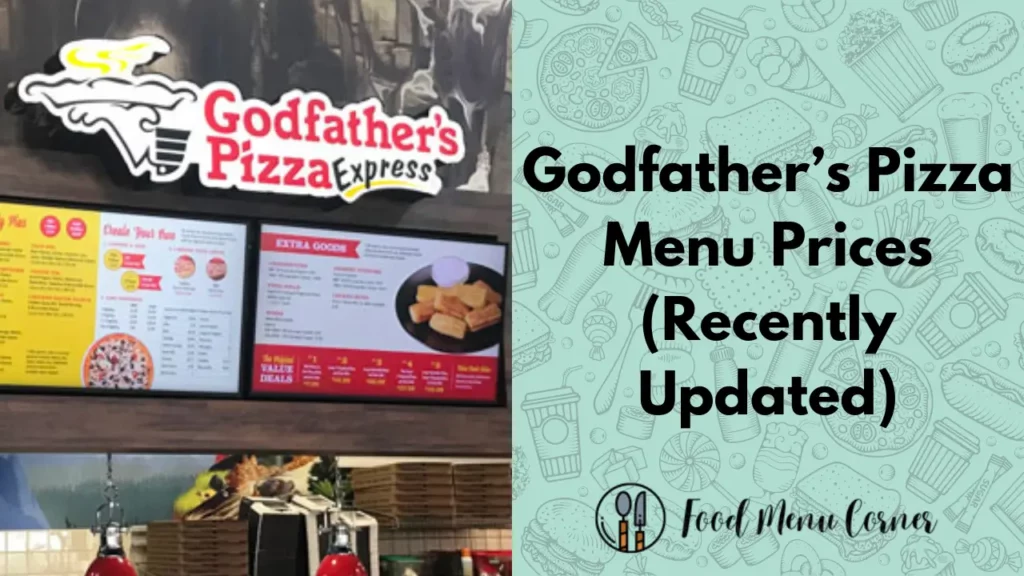 godfather’s Pizza menu prices food menu corner