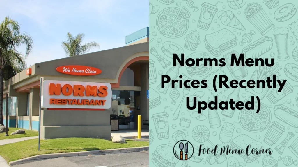 norms menu prices food menu corner