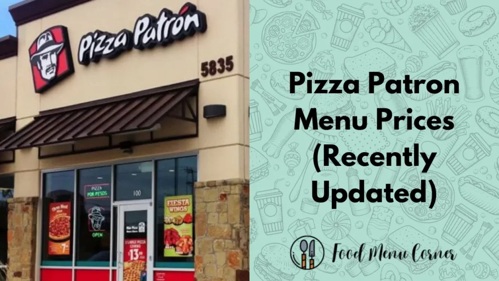 pizza patron menu prices food menu corner