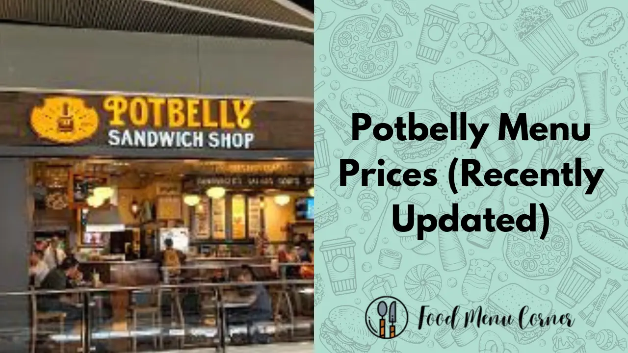 Potbelly Menu Prices (Updated 2024)