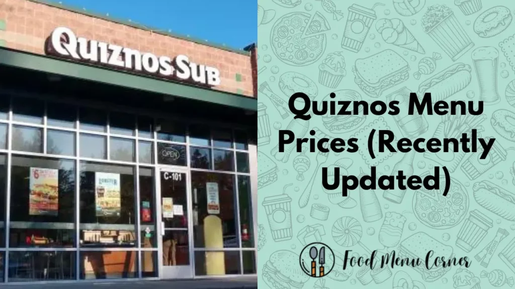 quiznos menu prices food menu corner