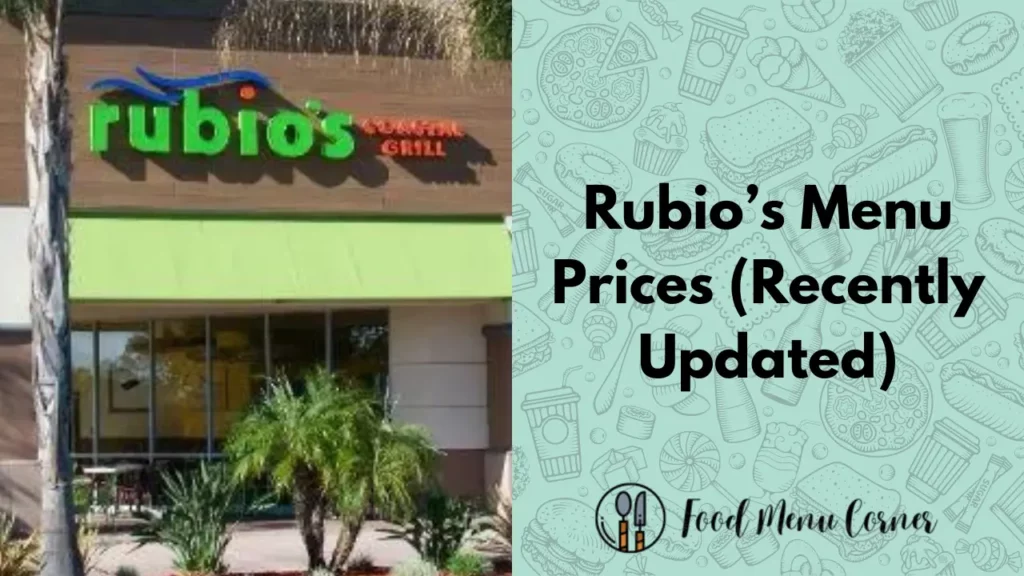 rubio’s menu prices food menu corner