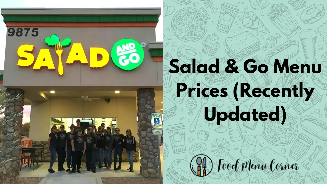 Salad & Go Menu Prices (Updated December 2024)