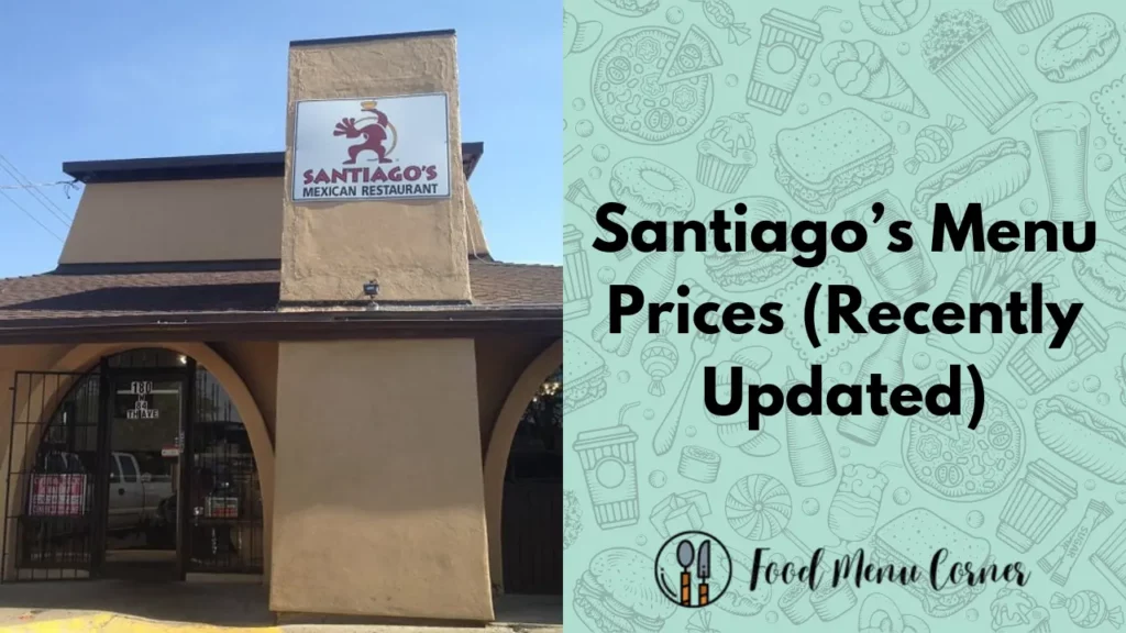 santiago’s menu prices food menu corner