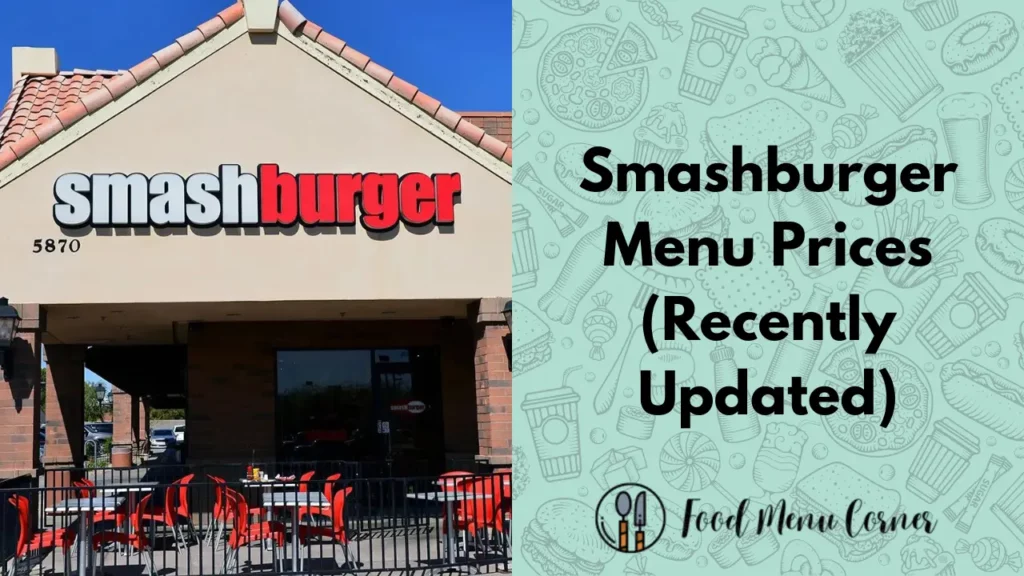 smashburger menu prices food menu corner