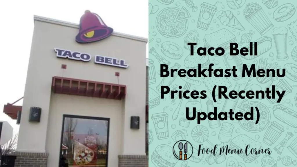 taco bell breakfast menu prices food menu corner