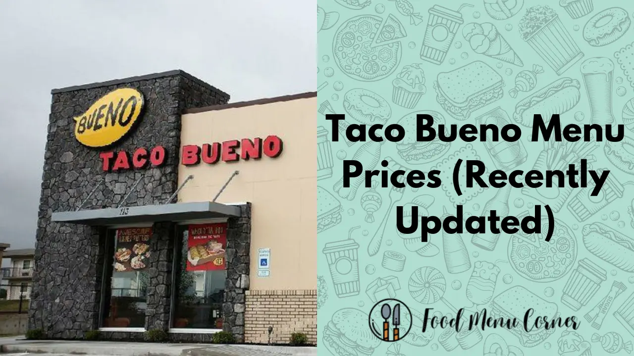 Taco Bueno Menu Prices (Updated 2024)