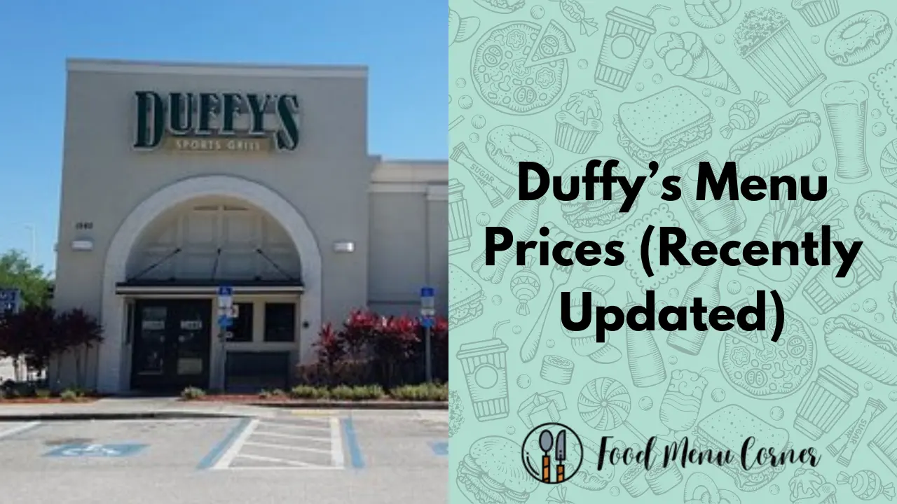 Duffy’s Menu Prices (Updated December 2024)