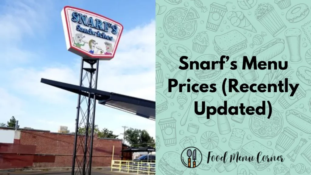 snarf’s menu prices food menu corner