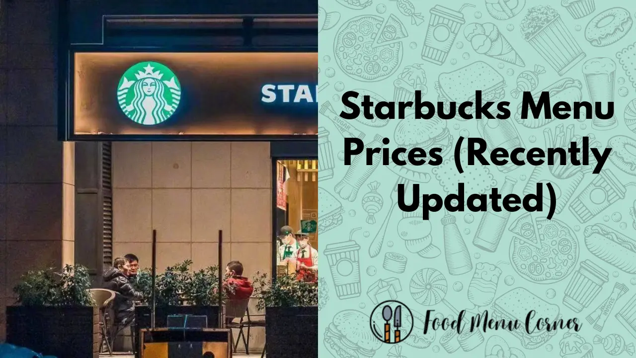 Starbucks Menu Prices (Updated December 2024)