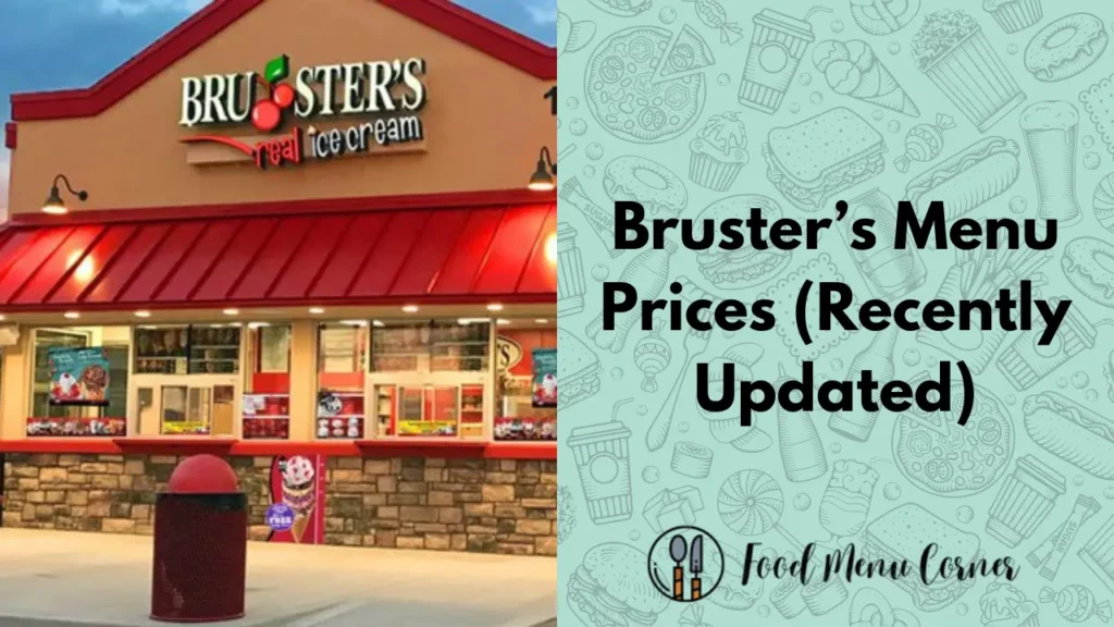 brusters menu prices food menu corner