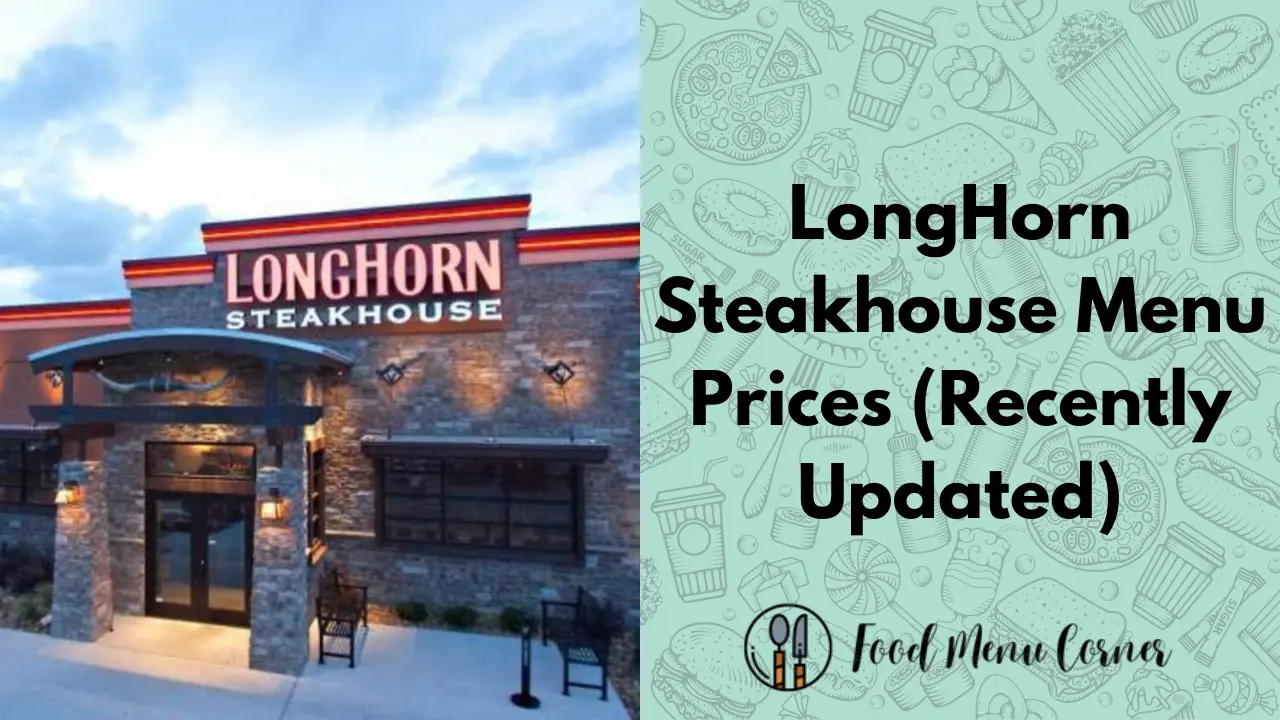 LongHorn Steakhouse Menu Prices (Updated 2024)