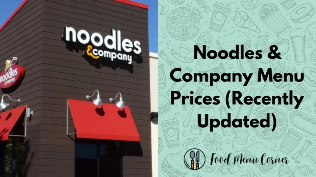 noodles & company menu prices food menu corner